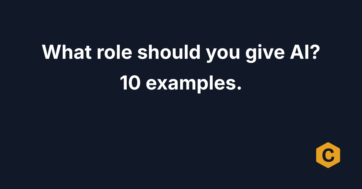 What role should you give AI? 10 examples.